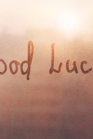 Give Yourself Some Good Luck!